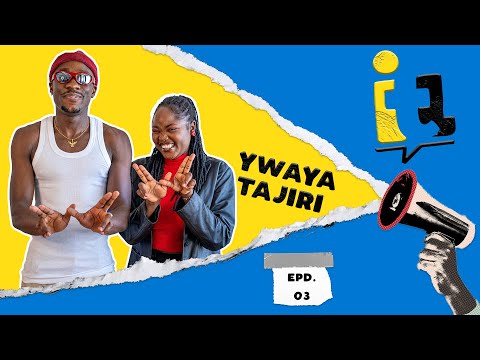 ITL Episode 3 - Ywaya Tajiri
