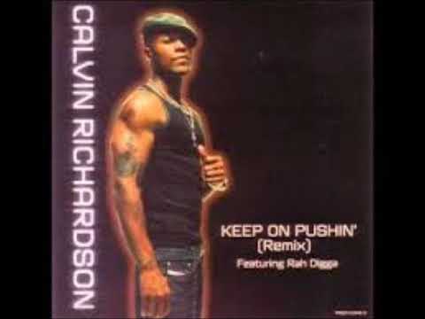 Calvin Richardson ft. Rah Digga - Keep On Pushin´ (Remix)