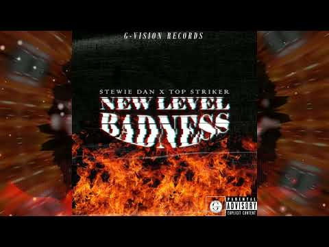 Topstriker x Stewie Dan - New Level Badness (Official Audio)