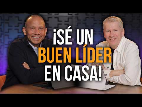 ¿Cómo ser un gran líder en casa? Donald Franz y Sixto Porras hablan de cómo guiar a su familia.