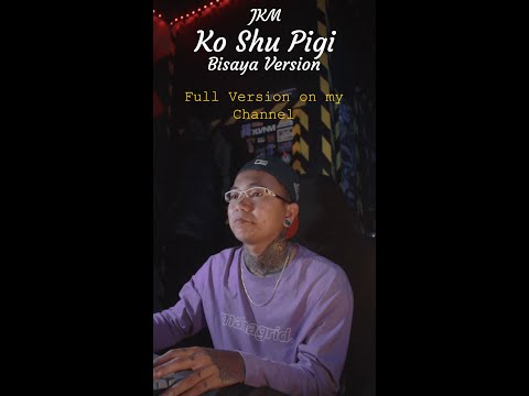 Ko Shu Pigi - JKM (Amigong Tunay) Full Bisaya Version Tiktok Viral