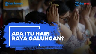 Apa Itu Hari Raya Galungan? Ini Pengertian hingga Maknanya
