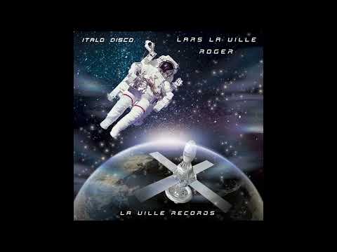 Lars La Ville / Roger (Italo Disco)