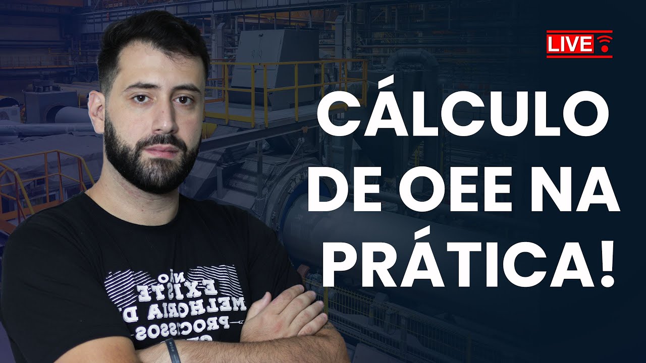 COMO CALCULAR O OEE (EFICIÊNCIA GLOBAL DO EQUIPAMENTO)