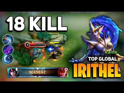 MANIAC! Irithel Best Build 2023 [ Irithel Top Global Gameplay ] By Raina - Mobile Legends