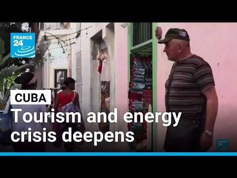 Cuba tourism and energy crisis deepens amid US fuel blockade • FRANCE 24 English