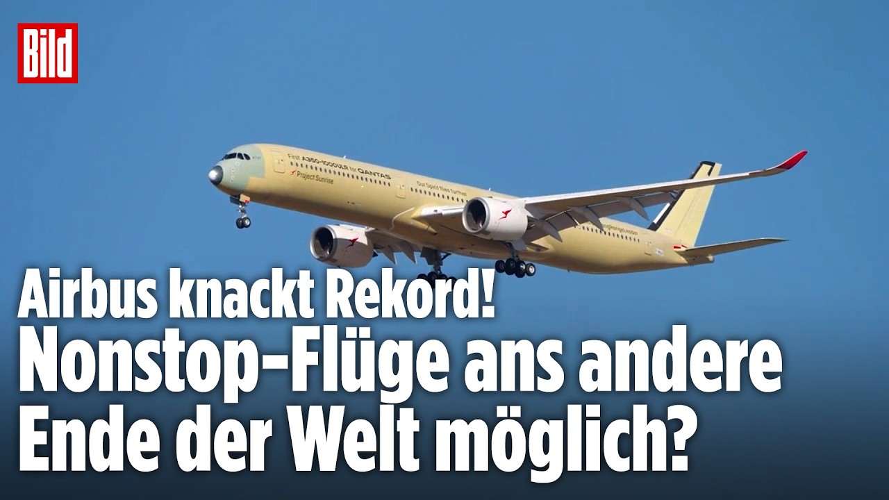 Extremflug von Airbus: Ist DAS die Zukunft des Fliegens? Diese Reise bricht Rekorde!