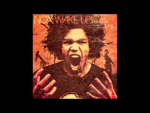 Nox - Wake Up (Prod. esseyem´Cuts Dj Lord Wax)