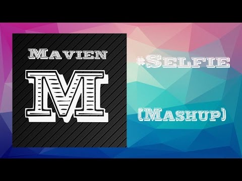 The Chainsmokers - #Selfie (Mashup)