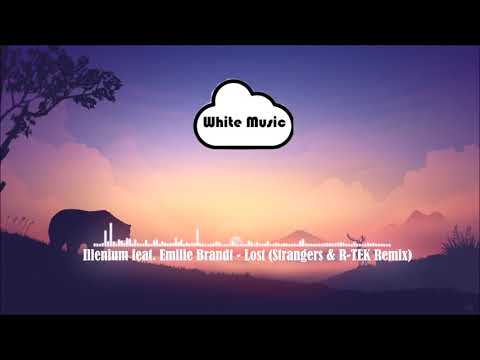 Illenium feat. Emilie Brandt - Lost (Strangers & R-TEK Remix)