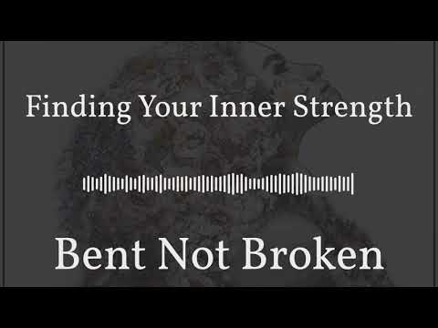 Bent Not Broken. Season 1, Episode 12 "Finding Your Inner Strength?"