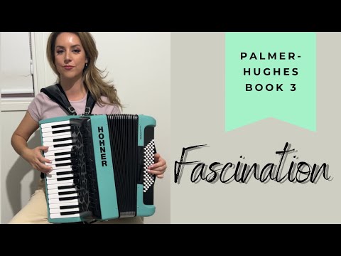Fascination from the Palmer Hughes Accordion Course Book 3