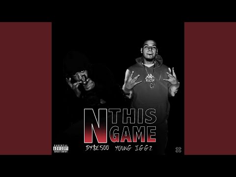 N This Game (feat. Young Iggz)