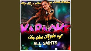 Take the Key (In the Style of All Saints) (Karaoke Version)