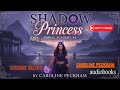 Shadow Princess ( Zodiac Academy #4 ) Part2 By Caroline Peckham | Audiobook | Fantasy Romance