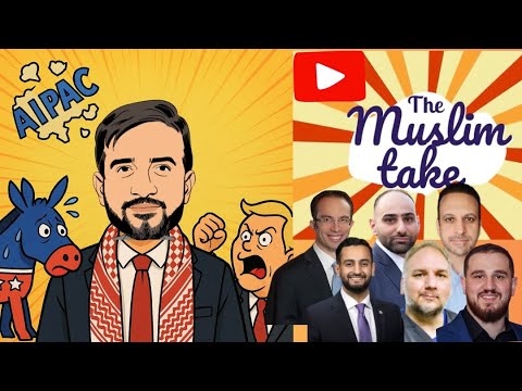 Muslim Take: Zohran Shakes the System– AIPAC Loses, Dems Blink, and a New Wave of Islamophobia Rises