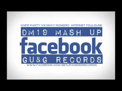Knife Party vs Nicky Romero -  Internet Toulouse (DM19 Mashup)