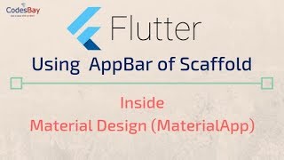 Flutter : Using AppBar of Scaffold in Material Design