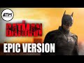 The Batman Theme | Epic Version (Extended)