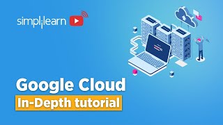🔥Google Cloud InDepth Tutorial | Google Cloud Platform Tutorial 2022 | Cloud Computing | Simplilearn
