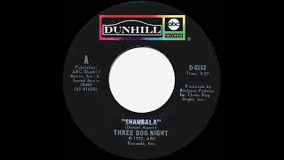 1973 HITS ARCHIVE: Shambala - Three Dog Night (a #1 record--mono 45)