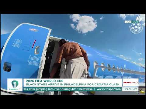 Black Stars Arrive in Philadelphia for Must-Win Croatia Clash | Ghana News