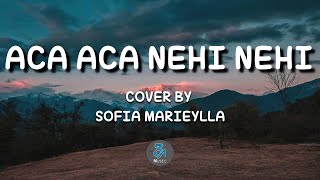 Download lagu Aca Aca Nehi Nehi - Dadido (Cover By SOFIA MARIEYLLA)(Lirik) (Big Stage S4) mp3 Download lagu Aca Aca Nehi Nehi - Dadido (Cover By SOFIA MARIEYLLA)(Lirik) (Big Stage S4) mp3