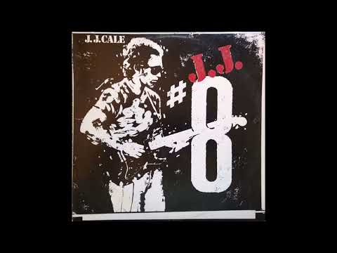 J.J. Cale - #8 (1983) Part 1 (Full Album)