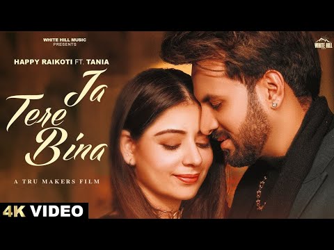 nafrat ki chahe pyar kita soniya | ja tere bina happy raikoti | New Punjabi song 2022