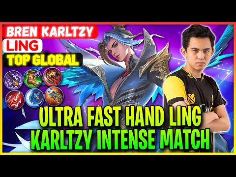 Ultra Fast Hand Ling, Karltzy Intense Match - BREN KarlTzy Ling - Mobile Legends Gameplay And Build