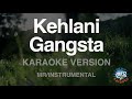 Kehlani-Gangsta (MR/Instrumental) (Karaoke Version)
