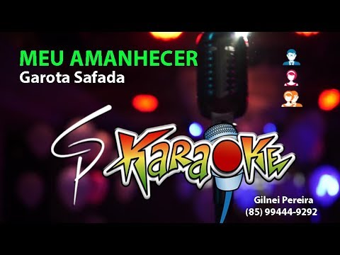 Meu Amanhecer - Garota Safada