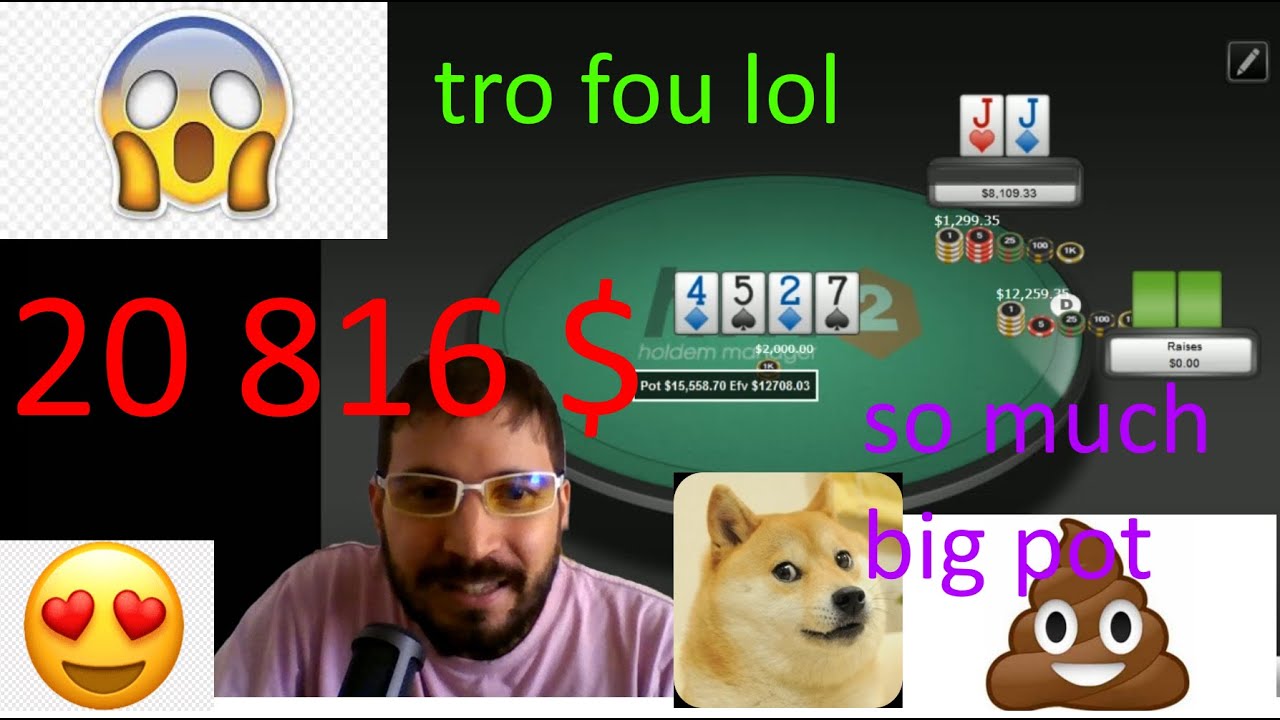 JE GAGNE UN POT DE 20 816 DOLLARS AVEC UNE PAIRE DE VALETS C'EST LA FOLIE !!!