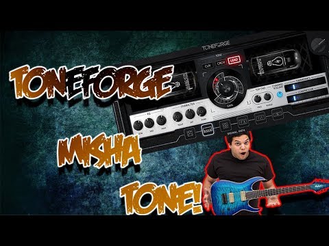 TONEFORGE MISHA MANSOOR DEMO!