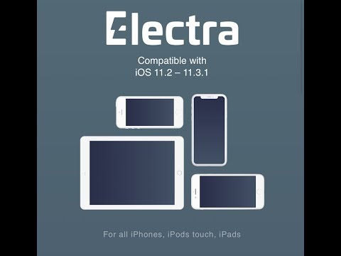 New Electra JAILBREAK FIX! (Works with  iOS 11.2 - 11.3.1)