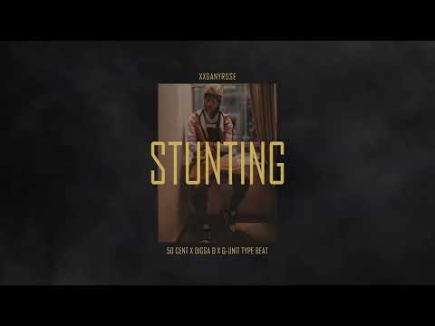 [FREE] 50 Cent x G-Unit x Digga D Type Beat 2022 - "Stunting" (prod. by xxDanyRose)