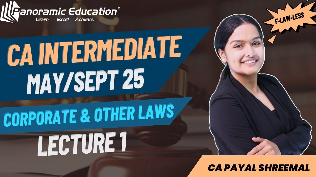 CA Inter May/Sept 2025 | Corporate & Other Laws |Lec 1|Unlocking Corporate Secrets|CA Payal Shreemal