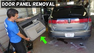 HOW TO REMOVE FRONT AND REAR DOOR PANEL ON LINCOLN MKX