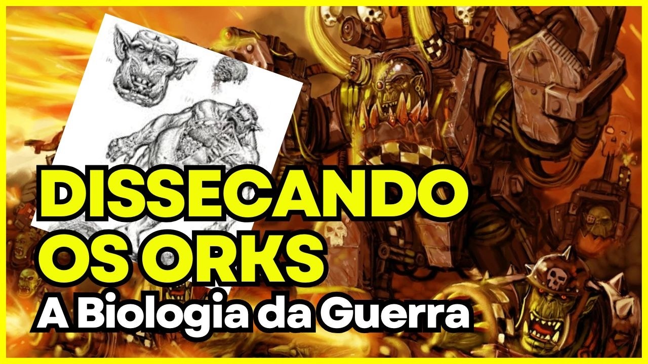 ORKS e os segredos Sombríos de sua criação em Warhammer 40k.