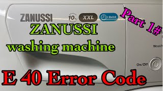 Part 1 # ZANUSSI Washing machine E40 error message on display. Door won’t open door lock issue 🔒🤬