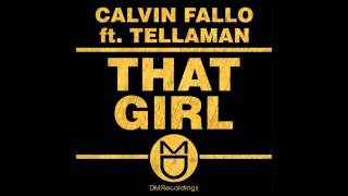 Download lagu Calvin Fallo feat.Tellaman - That Girl (Original Mix) mp3