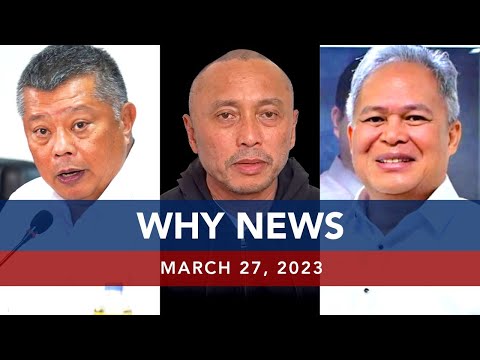 UNTV: WHY NEWS | March 27, 2023