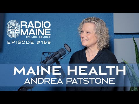 Radio Maine: Maine Health: Andrea "Andy" Patstone