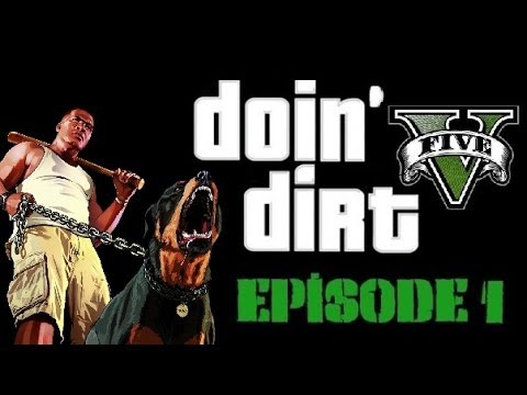 Doin' Dirt - Commentary