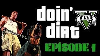 Doin' Dirt - Commentary Music Video