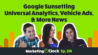 You Were 4warned! Google to Sunset Universal Analytics. | Ep 218
