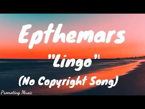 Epthemars - Lingo (No Copyright Song)
