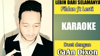 Download lagu LEBIH DARI SELAMANYA KARAOKE DUET COWOK || CaAn Dixon mp3