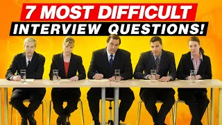 7 MOST DIFFICULT Interview Questions & ANSWERS! (PASS GUARANTEED!) video