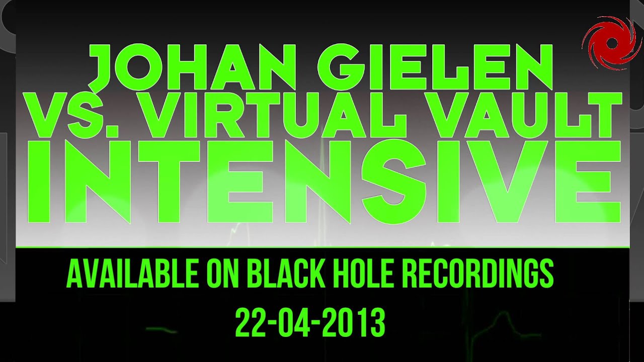 Johan Gielen vs. Virtual Vault - Intensive (Official Teaser)